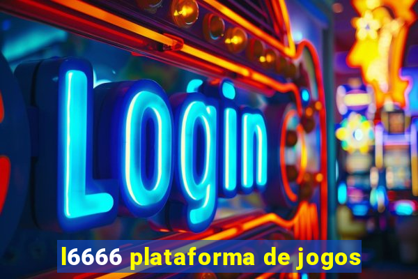 l6666 plataforma de jogos